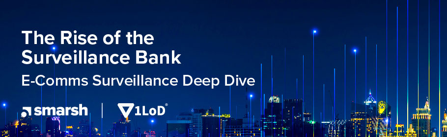 1LoD ecomms surveillance deep dive 910x280