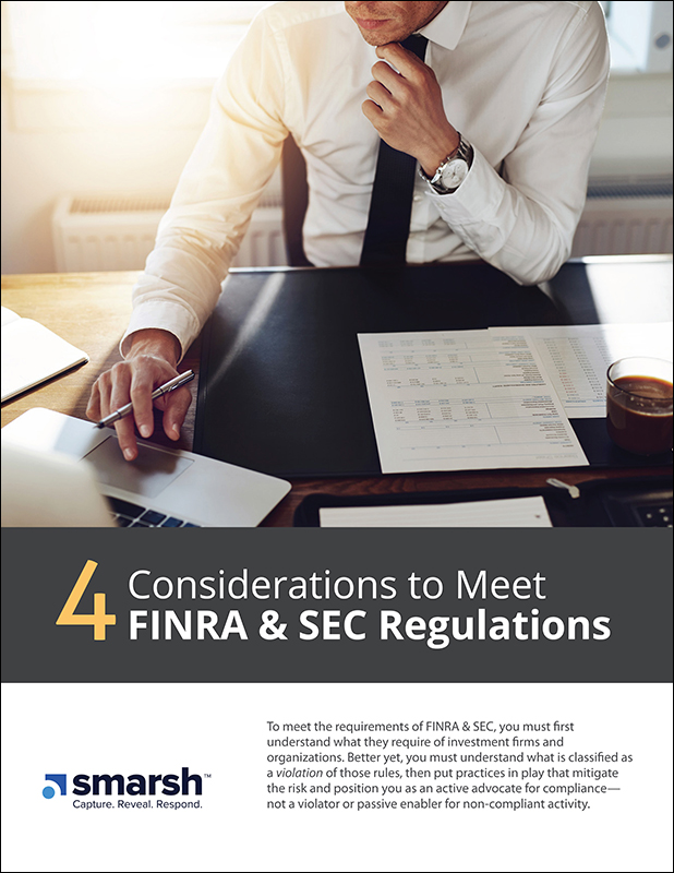 4 Considerations to Meet FINRA and SEC Regulations