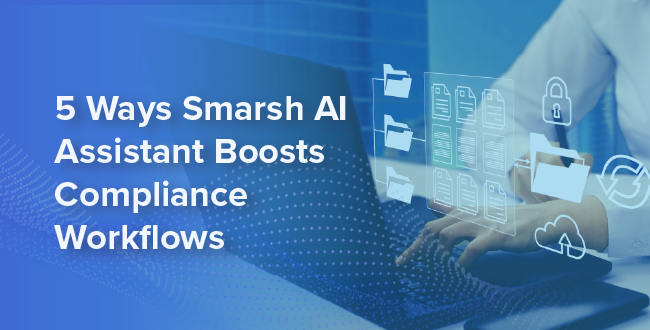 5 ways smarsh ai assistant boosts compliance workflows