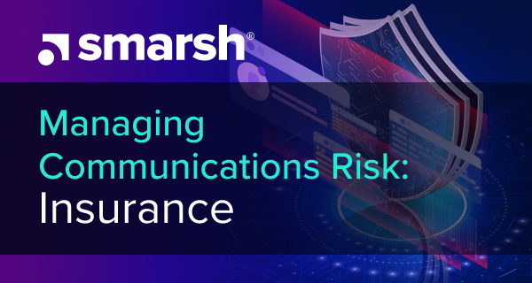 Managing Communications Risk: Insurance