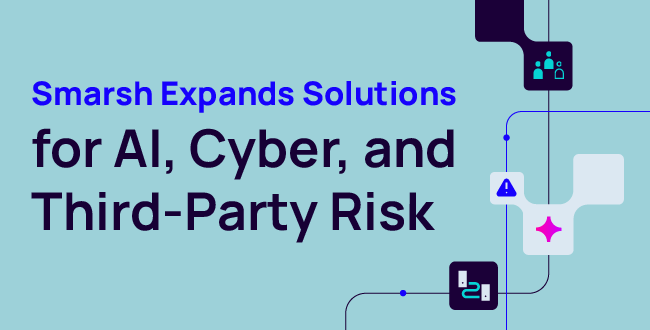 Smarsh Expands Solutions for AI, Cyber, and Third-Party Risk | Smarsh
