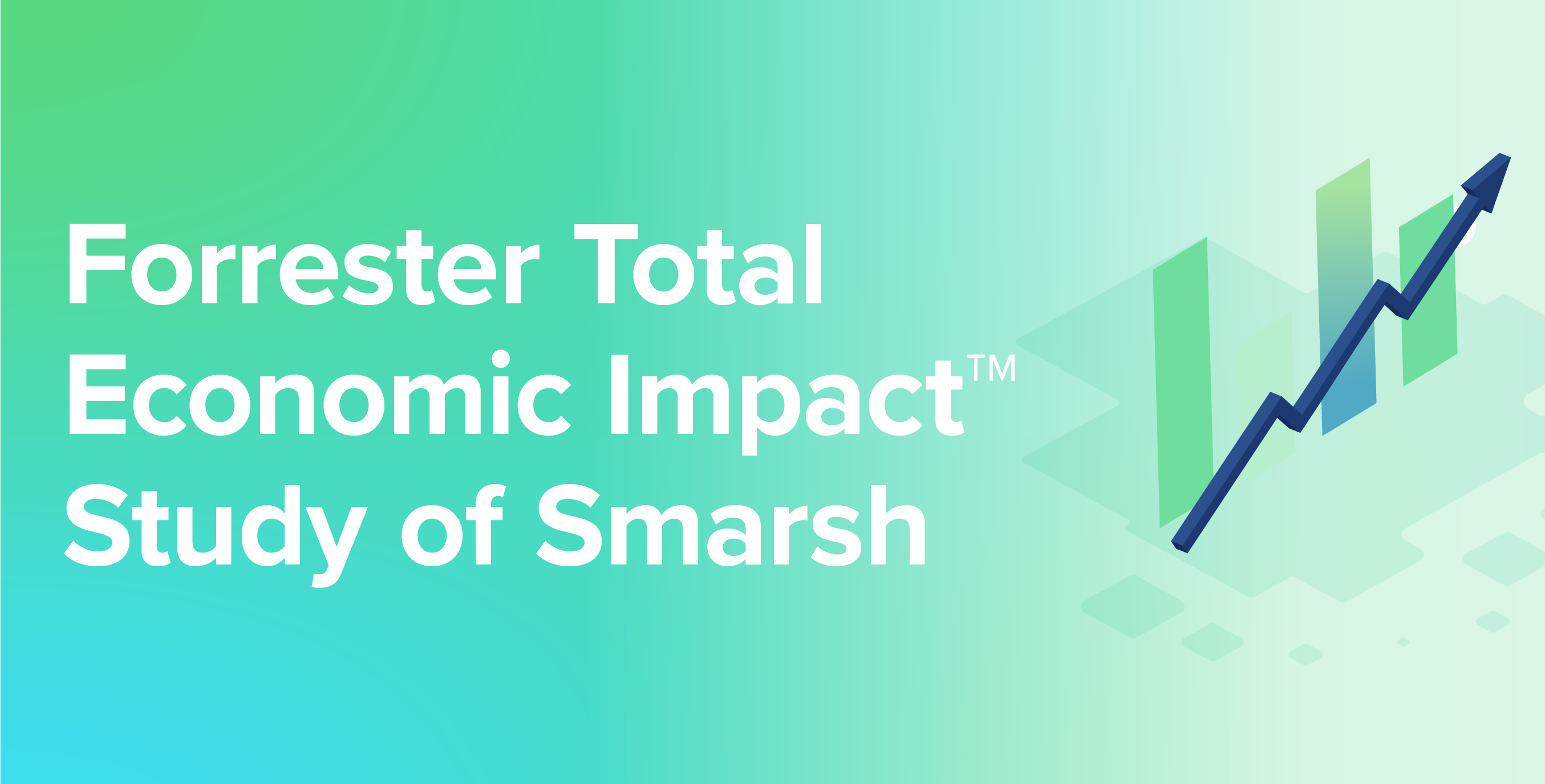 The Total Economic Impact™ of Smarsh
